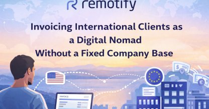 Invoicing International Clients as a Digital Nomad Without a Fixed Company Base